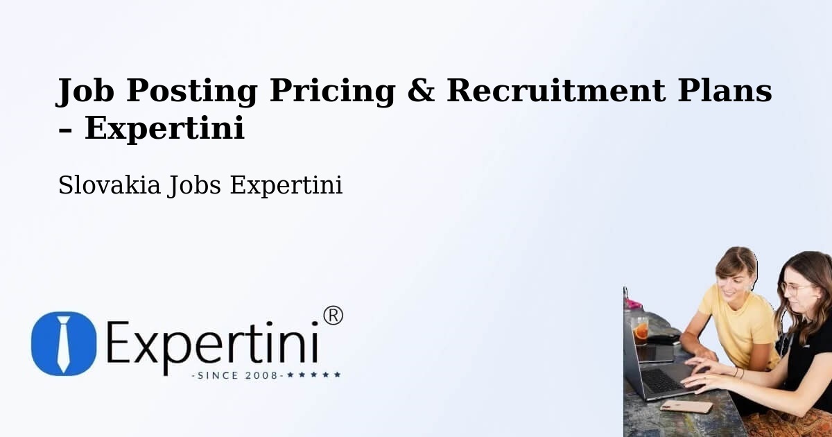 Job Posting Pricing & Recruitment Plans – Krasňany - Krasňany, Slovakia Jobs Expertini